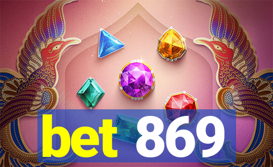 bet 869